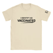 I Identify As Vaccinated - T-shirt